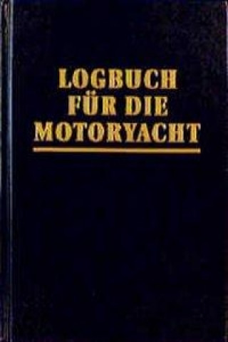 Könyv Logbuch für die Motoryacht Harald Mertes