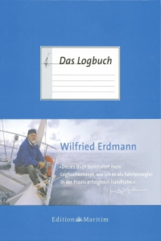 Könyv Das Logbuch Wilfried Erdmann