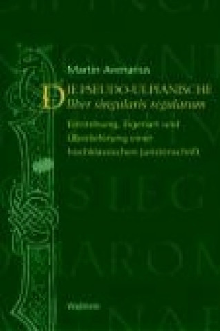 Kniha Der pseudo-ulpianische liber singularis regularum Martin Avenarius
