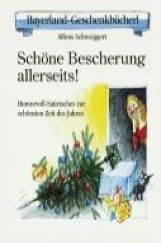 Książka Schöne Bescherung allerseits! Alfons Schweiggert