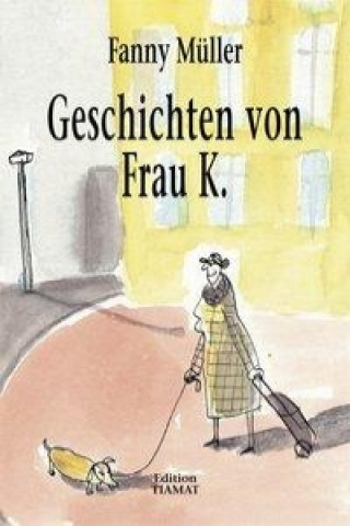 Książka Geschichten von Frau K. Fanny Müller