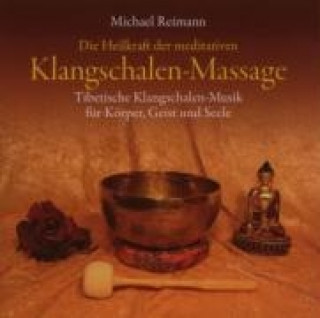 Audio Klangschalen-Massage Michael Reimann