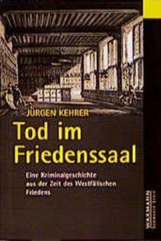Carte Tod im Friedenssaal Jürgen Kehrer