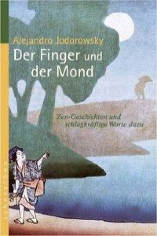 Könyv Der Finger und der Mond Alejandro Jodorowsky