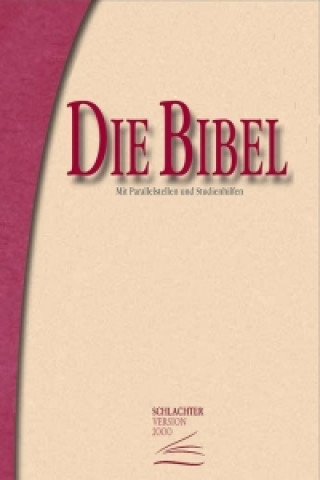 Kniha Die Bibel - Schlachter Version 2000 