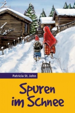 Kniha Spuren im Schnee Patricia St. John