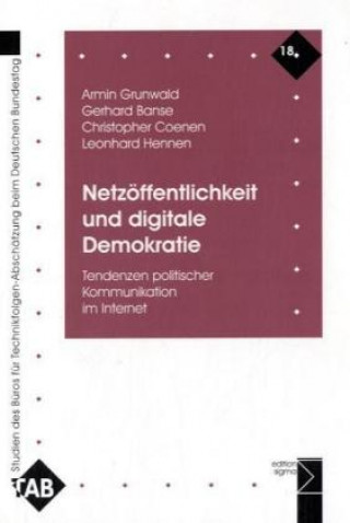 Kniha Grunwald, A: Netzöffentlichkeit und digitale Demokratie Armin Grunwald
