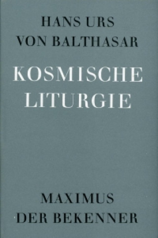 Livre Kosmische Liturgie Hans Urs von Balthasar