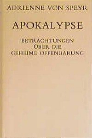 Kniha Apokalypse Adrienne von Speyr