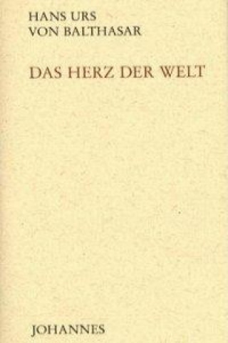 Книга Das Herz der Welt Hans U von Balthasar