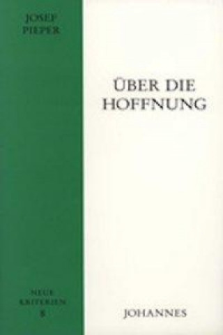 Kniha Über die Hoffnung Josef Pieper