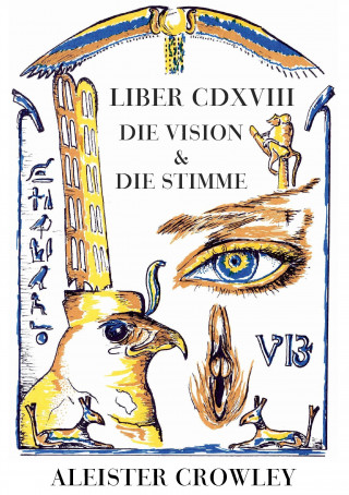 Kniha Die Vision und die Stimme Aleister Crowley