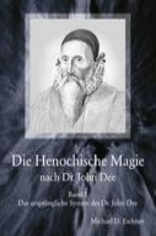 Carte Die Henochische Magie nach Dr. John Dee Michael D. Eschner