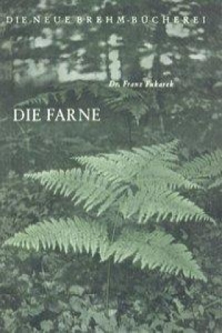 Könyv Die Farne Franz Fukarek