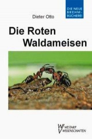 Kniha Die Roten Waldameisen Dieter Otto
