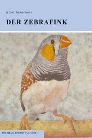 Libro Der Zebrafink Klaus Immelmann