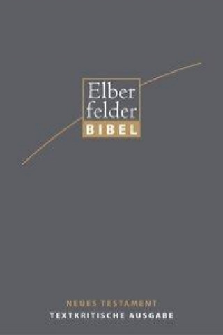 Knjiga Elberfelder Bibel 2006 Textkritische Ausgabe 