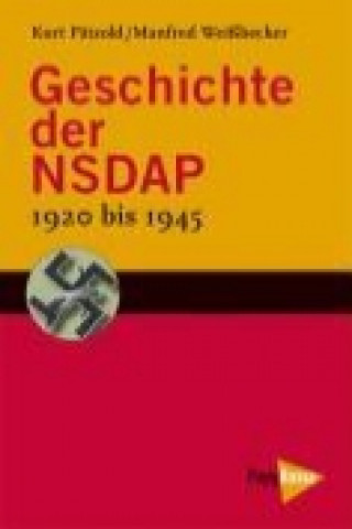Carte Geschichte der NSDAP - 1920 bis 1945 Kurt Pätzold