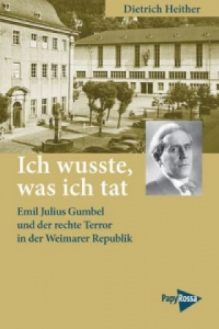 Könyv Ich wusste, was ich tat Dietrich Heither