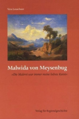 Könyv Malwida von Meysenbug Vera Leuschner