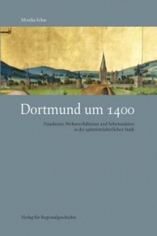 Carte Dortmund um 1400 Monika Fehse