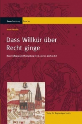 Книга Daß Willkür über Recht ginge Katrin Moeller