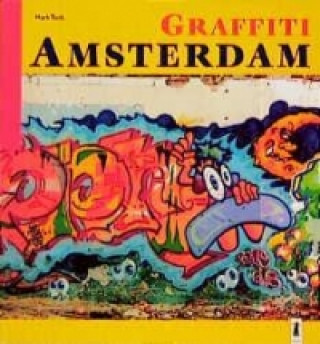 Книга Graffiti Amsterdam Mark Todt