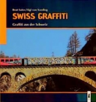Kniha Swiss Graffiti Sigi von Koeding