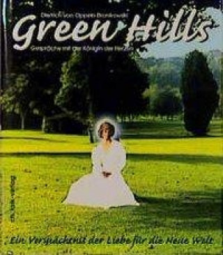 Könyv Green Hills. Diana-2000-Edition Dietrich von Oppeln