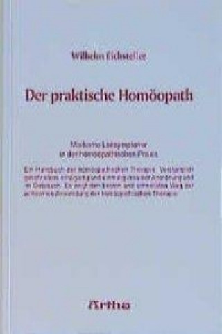 Knjiga Der praktische Homöopath Wilhelm Eichsteller