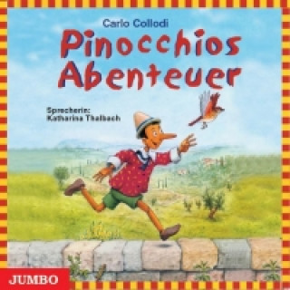 Audio Pinocchios Abenteuer. CD Carlo Collodi