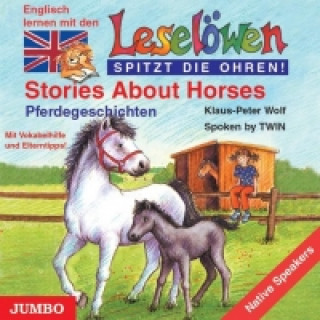 Hanganyagok Leselöwen spitzt die Ohren. Stories about horses. CD Klaus-Peter Wolf