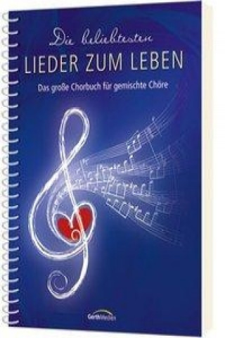 Carte Die beliebtesten "Lieder zum Leben" (Chorpartitur) 