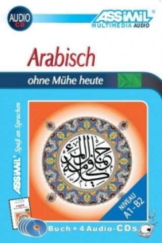 Carte Assimil. Arabisch ohne Mühe. Multimedia-Classic. Lehrbuch und 4 Audio-CDs 