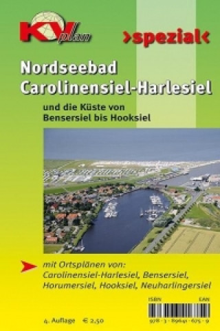 Tiskovina Nordseebad Carolinensiel-Harlesiel und die Küste von Bensersiel bis Hooksiel 