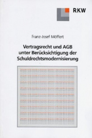 Kniha Vertragsrecht und Allgemeine Geschäftsbedingungen Franz J. Möffert