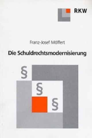 Knjiga Die Schuldrechtsmodernisierung Franz J. Möffert