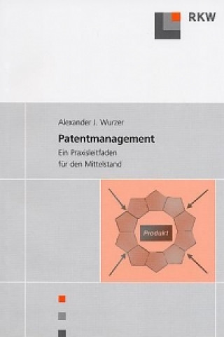 Książka Patentmanagement. Alexander Wurzer