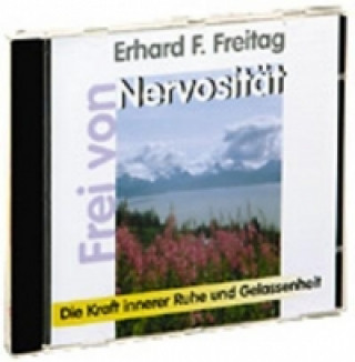 Audio Frei von Nervosität. CD Erhard F. Freitag