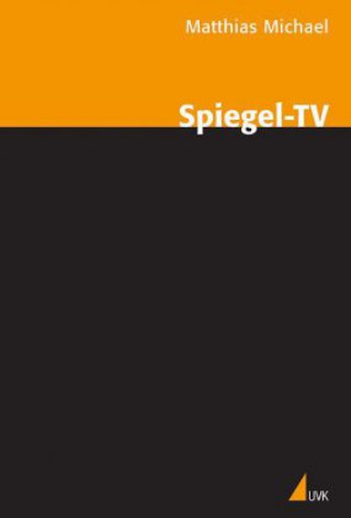 Kniha Spiegel-TV Matthias Michael
