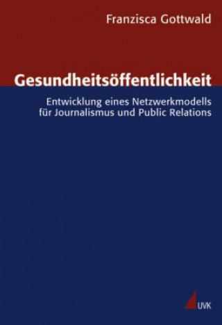 Libro Gesundheitsöffentlichkeit Franzisca Gottwald