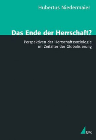 Kniha Das Ende der Herrschaft? Hubertus Niedermaier