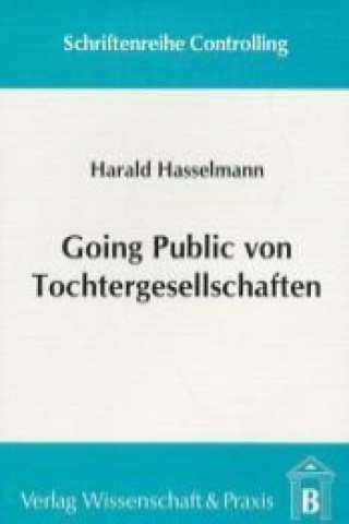 Könyv Going Public von Tochtergesellschaften Harald Hasselmann