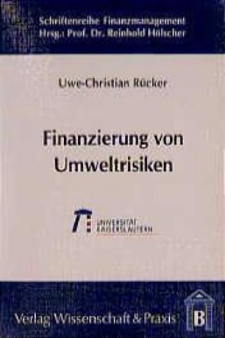 Книга Finanzierung von Umweltrisiken Uwe Ch Rücker