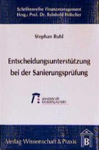 Kniha Entscheidungsunterstützung bei der Sanierungsprüfung Stephan Ruhl