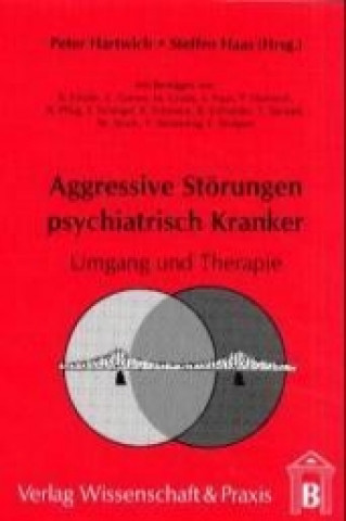 Книга Aggressive Störungen psychiatrisch Kranker Peter Hartwich