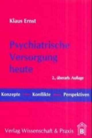 Knjiga Psychiatrische Versorgung heute Klaus Ernst