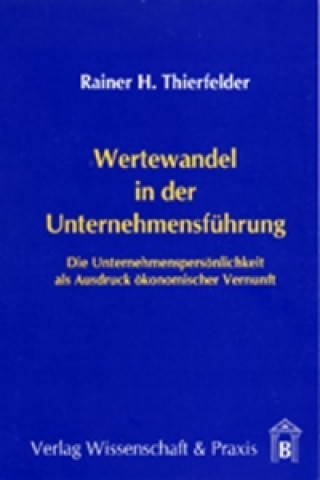 Книга Wertewandel in der Unternehmensführung Rainer H Thierfelder