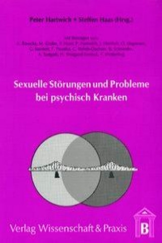 Kniha Sexuelle Störungen und Probleme bei psychisch Kranken Peter Hartwich