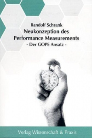 Kniha Neukonzeption des Performance Measurements Randolf Schrank